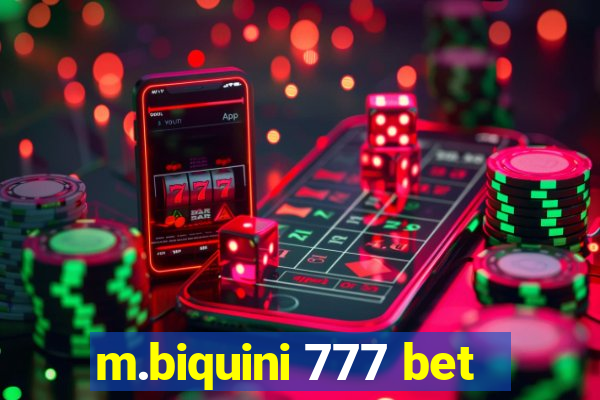 m.biquini 777 bet